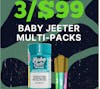 3/$99 | Baby Jeeter Multi-Packs