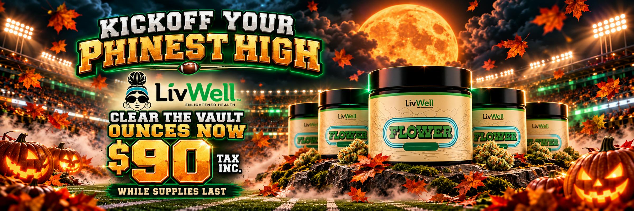LiveWell ounces on sale only at The Phinest Buds Cannabis Dispensary located at 576 Dick rd ste 10a Depew NY 14043