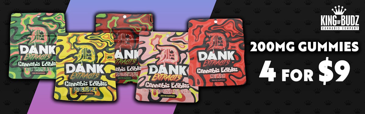 4 FOR $9 DANK EXTRACTS EDIBLES
