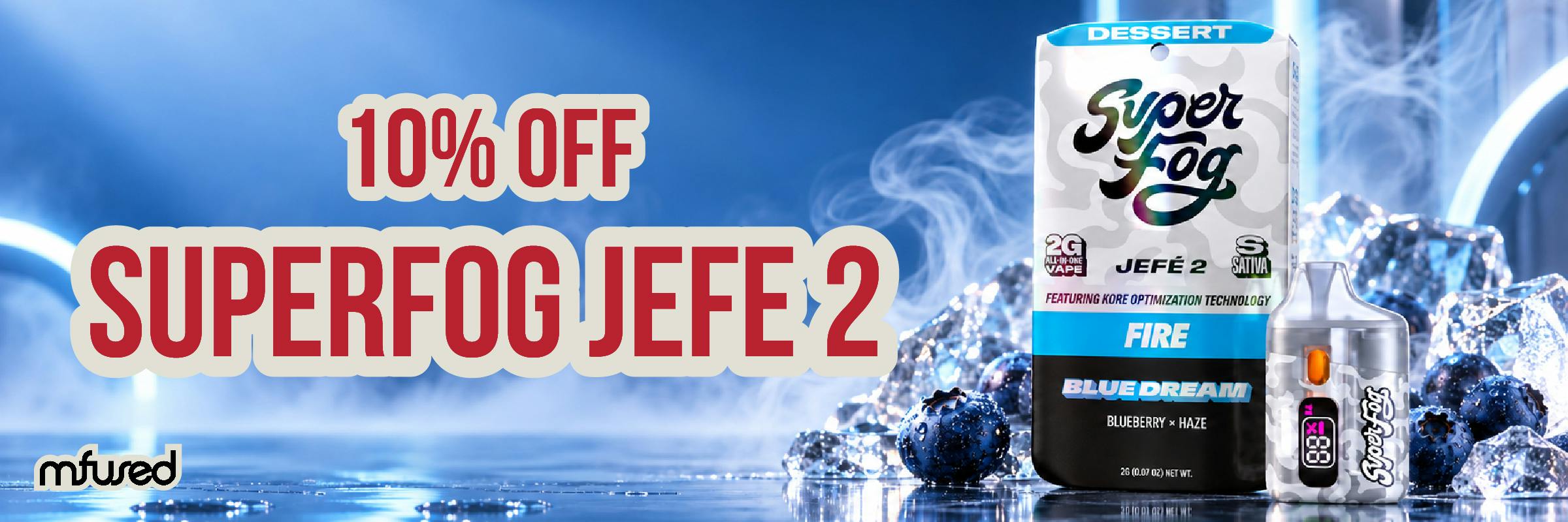 Mfused Super Fog 10% off Promotion Superfly Dispensary Upper West Side
