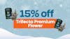 Get 15% off Trifecta Premium Flower