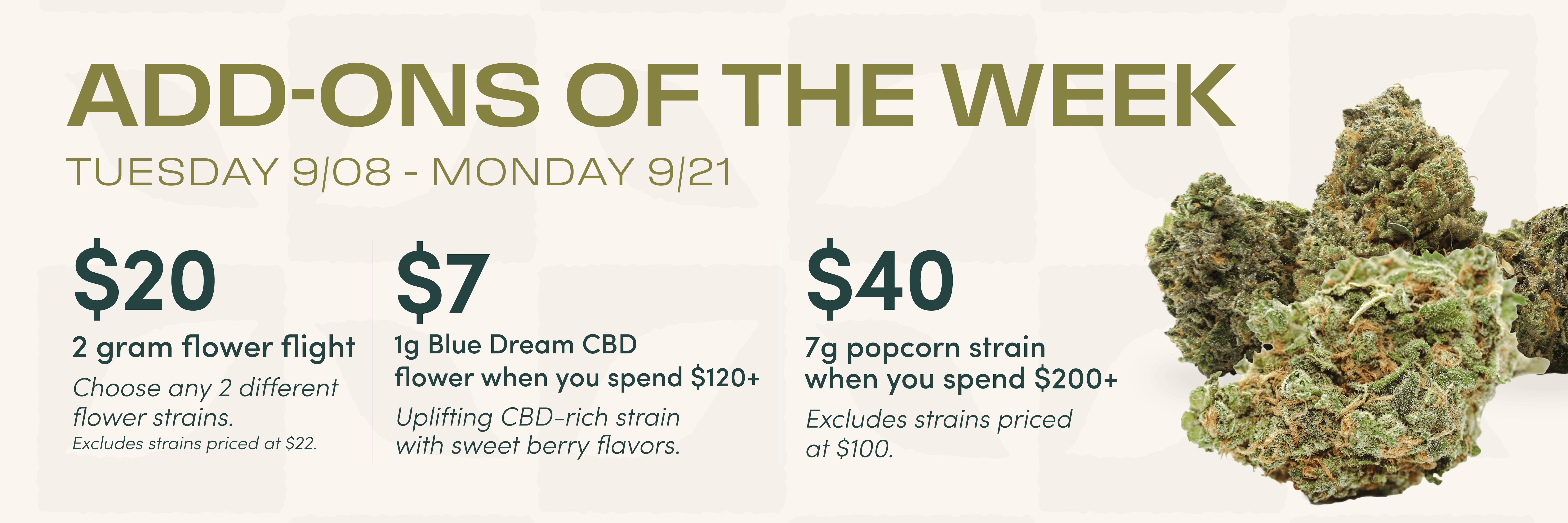 Add ons of the week available Tuesday 09/8/2026 to Monday 09/21/2026 at all Noa Botanicals dispensary locations in Hawai'i on O'ahu. While supplies last.
