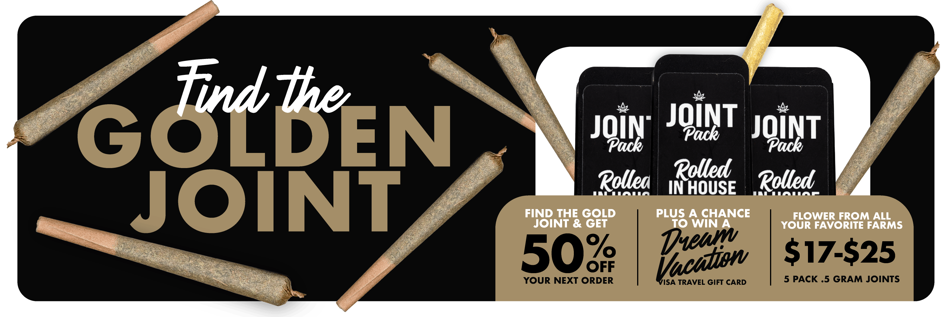 FInd the Golden Joint and Win Big!