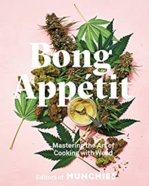 Bong Appétit | Mastering the Art of Cooking with Weed