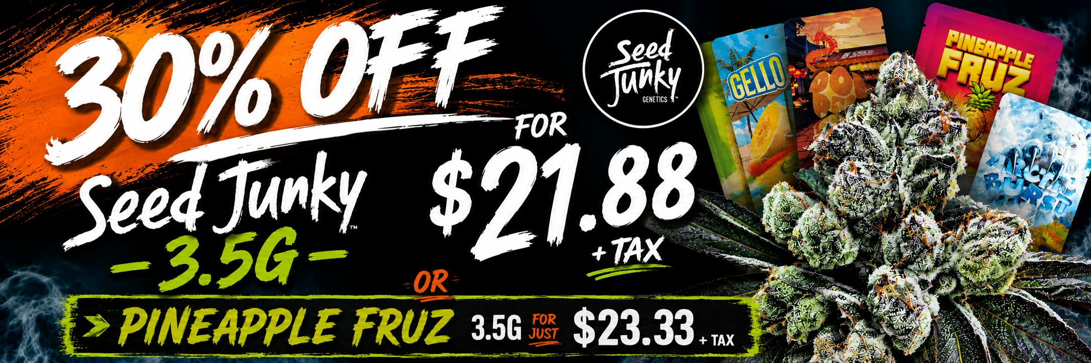 new brand seed junky seed junky near me award winning cannabis best seeds best strains seed junky on sale seed junky bogo premium cannabis shop local local deals herbnjoy deals herbnjoy sales delivery near me dispensary near me walnut creek
