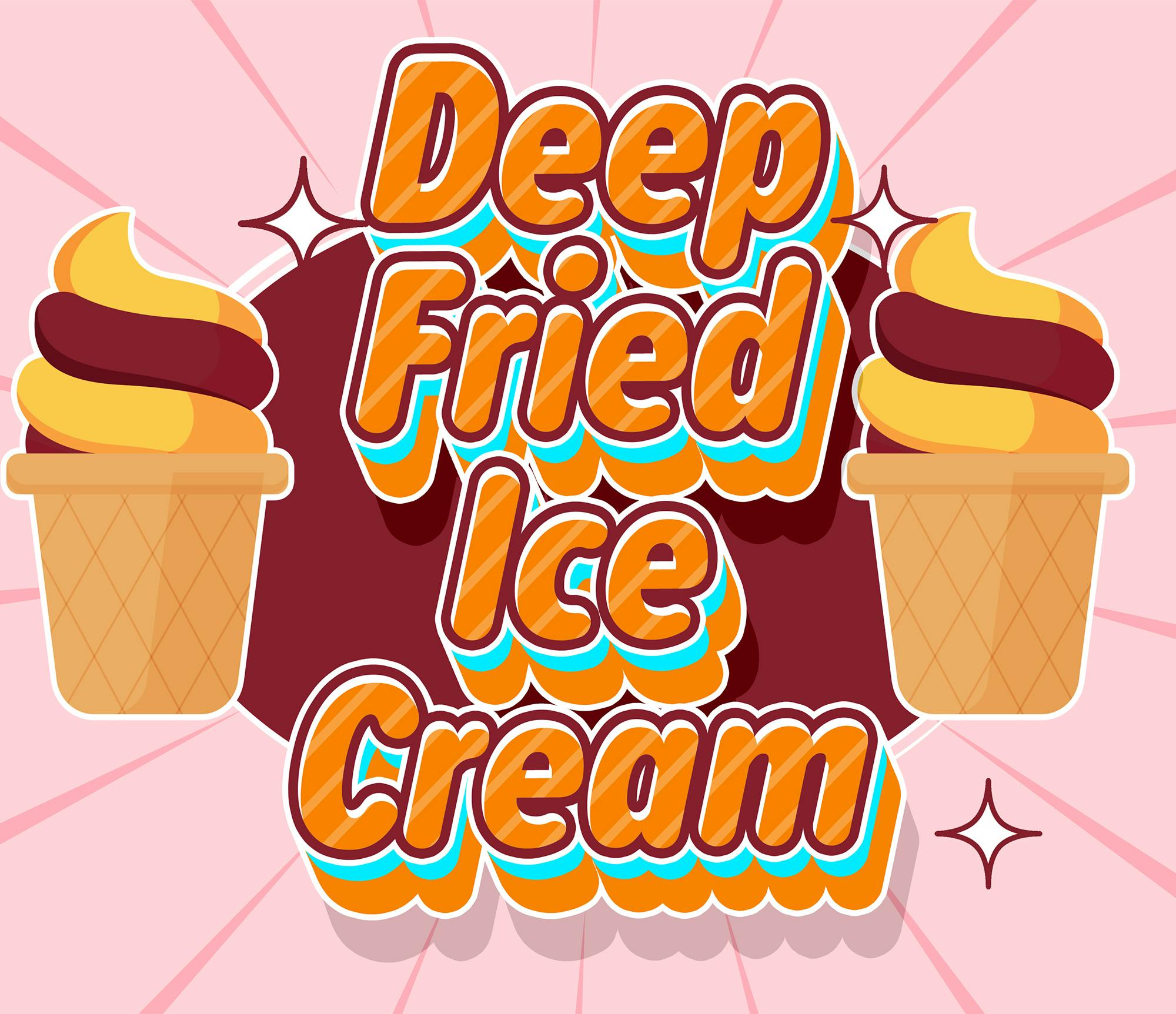 DELI - Deep Fried Ice Cream