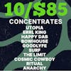 10/$85 | Concentrates 