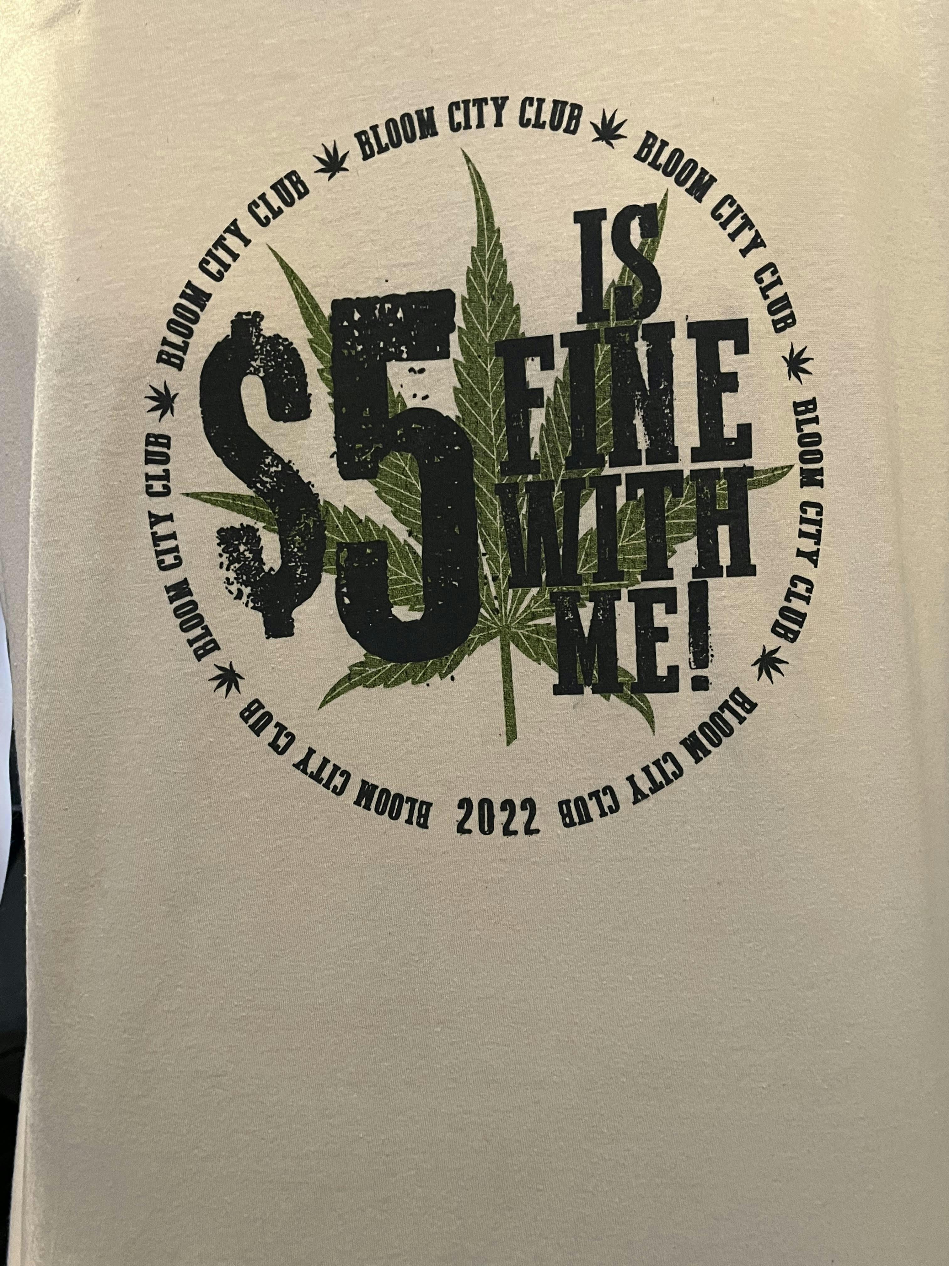 Product: $5 Is Fine With Me | T-Shirt | All Sizes | Bloom City Club