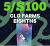 5/$100 Glo Eighths