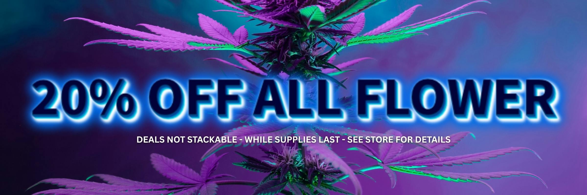 20% off all flower at NOBO Lakemoor location, while supplies last. See store for details. Offer not stackable.