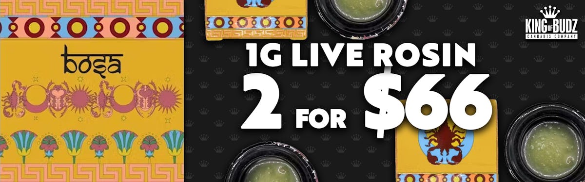 BOSA 1g Live Rosin 2/$66