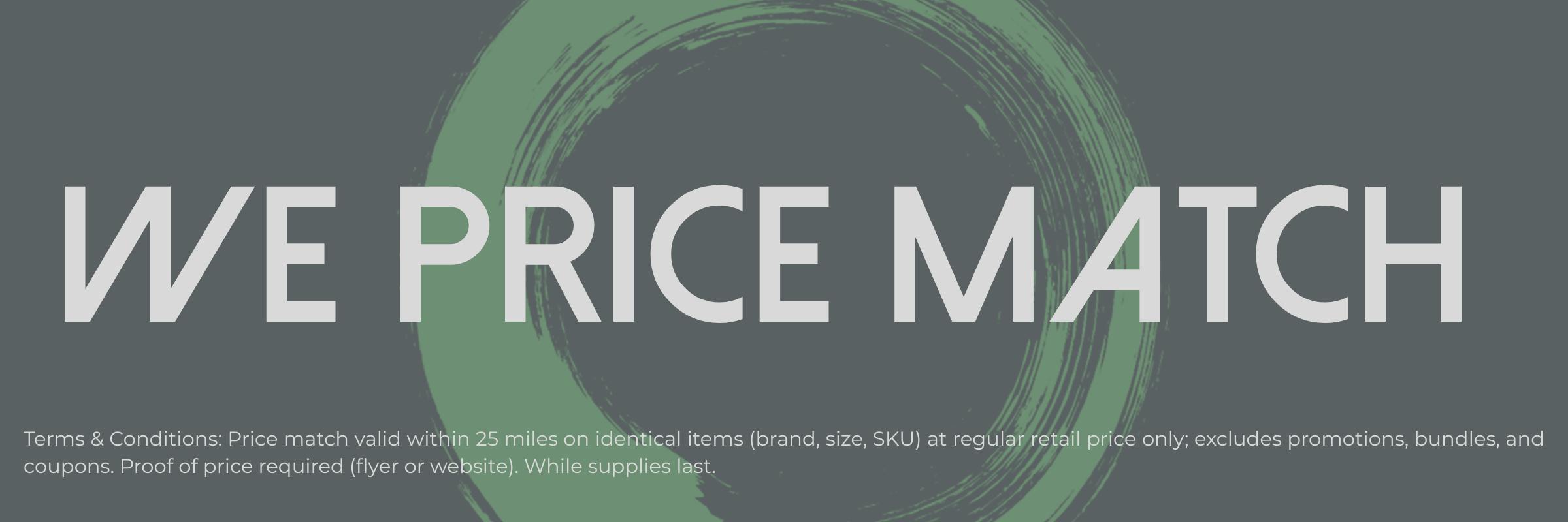 We Price Match Within 25 miles