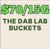 $70/15G The Dab Lab 