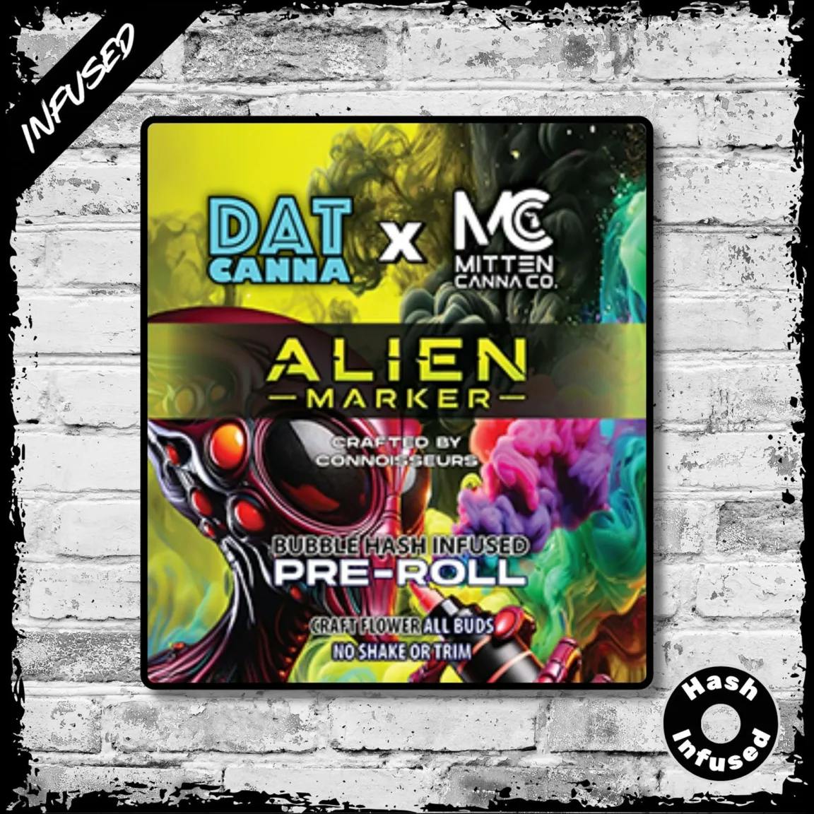 Dat Canna x Mitten Canna - 1.2g Bubble Hash Infused Preroll - Alien Marker
