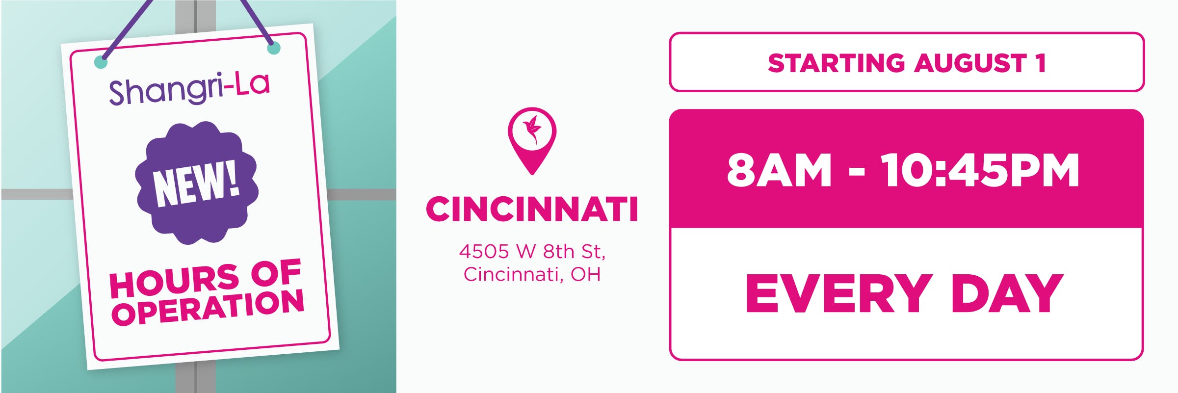 Shangri-La announcement promoting new operating hours for the Cincinnati dispensary at 4505 W 8th St., effective August 1, with the store open every day from 8:00 AM to 10:45 PM.
