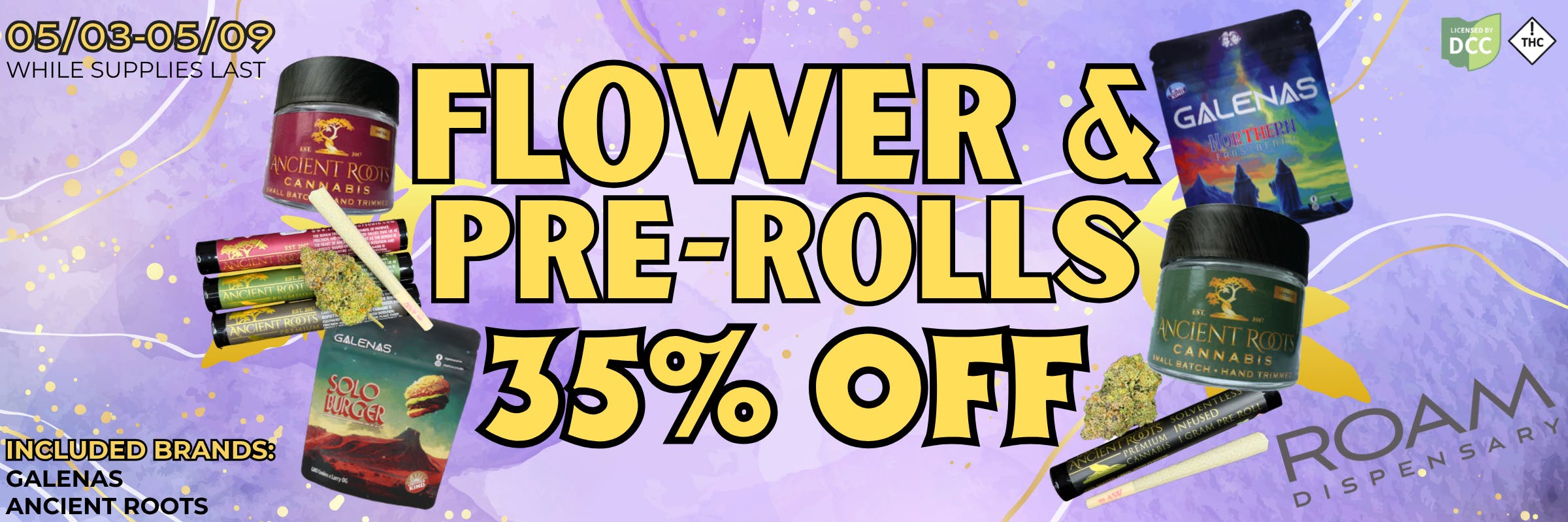 Flower and Pre-Rolls from Galenas and Ancient Roots 35% off for the week of 05/03-05/09