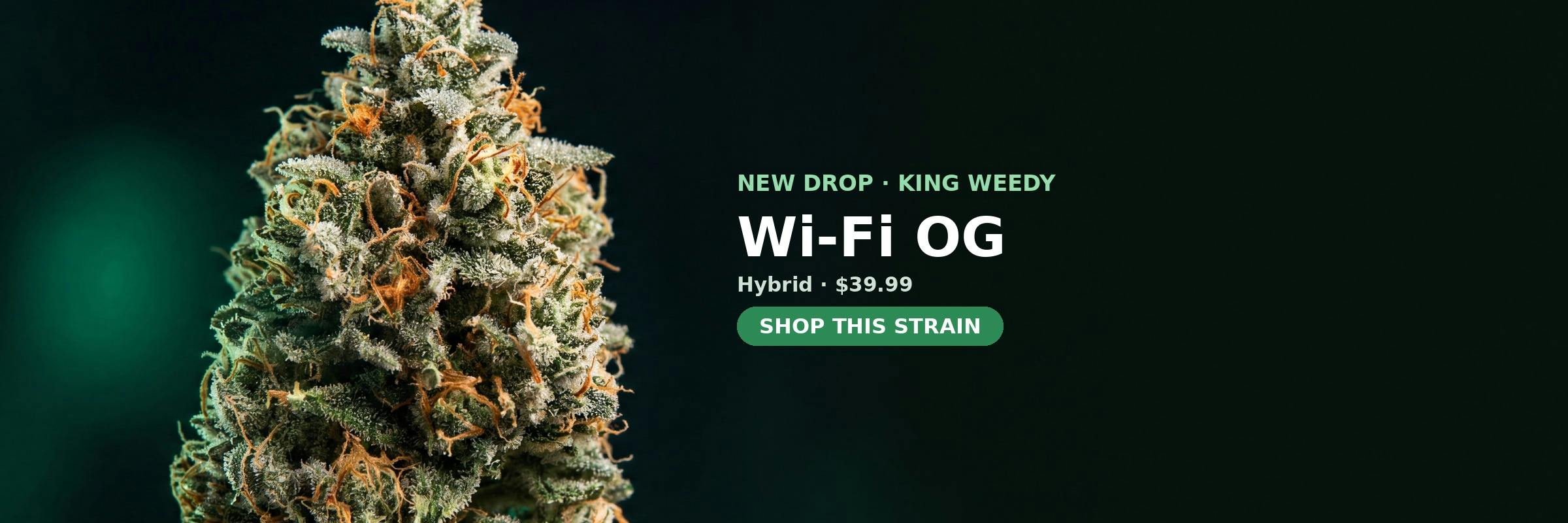 Wi-Fi OG now in stock at Green Legacy DC