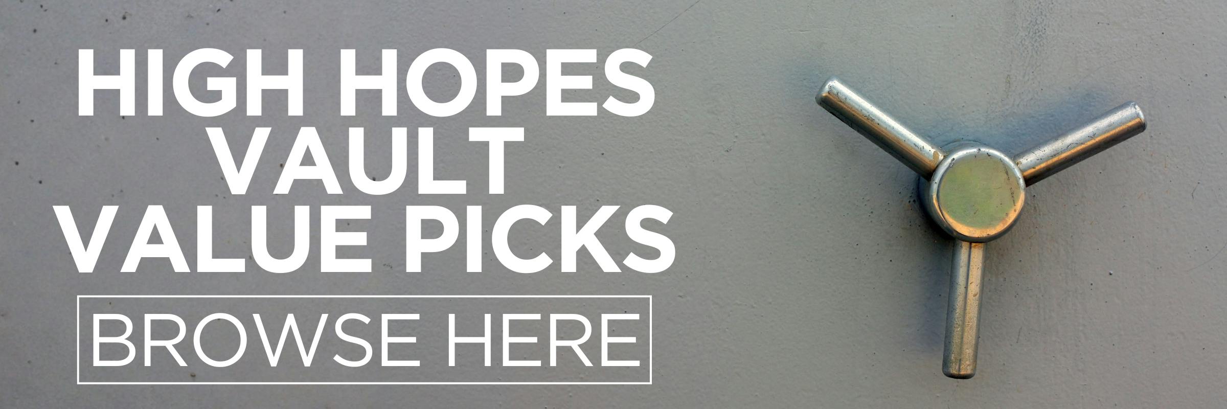HIGH HOPES VAULT VALUE MENU BROWSE HERE