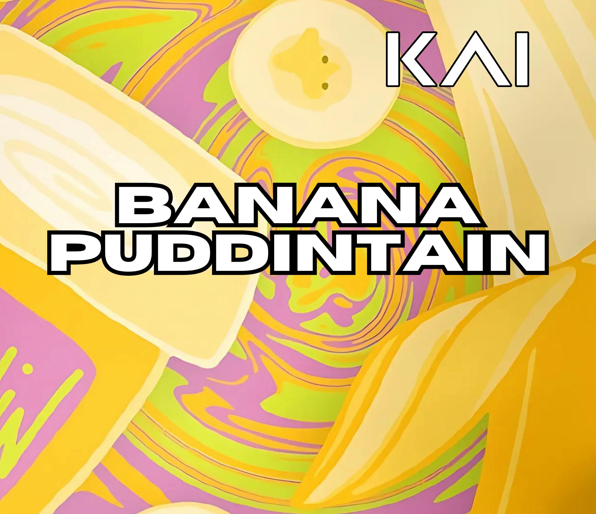 DELI - KAI - Banana Puddintaine
