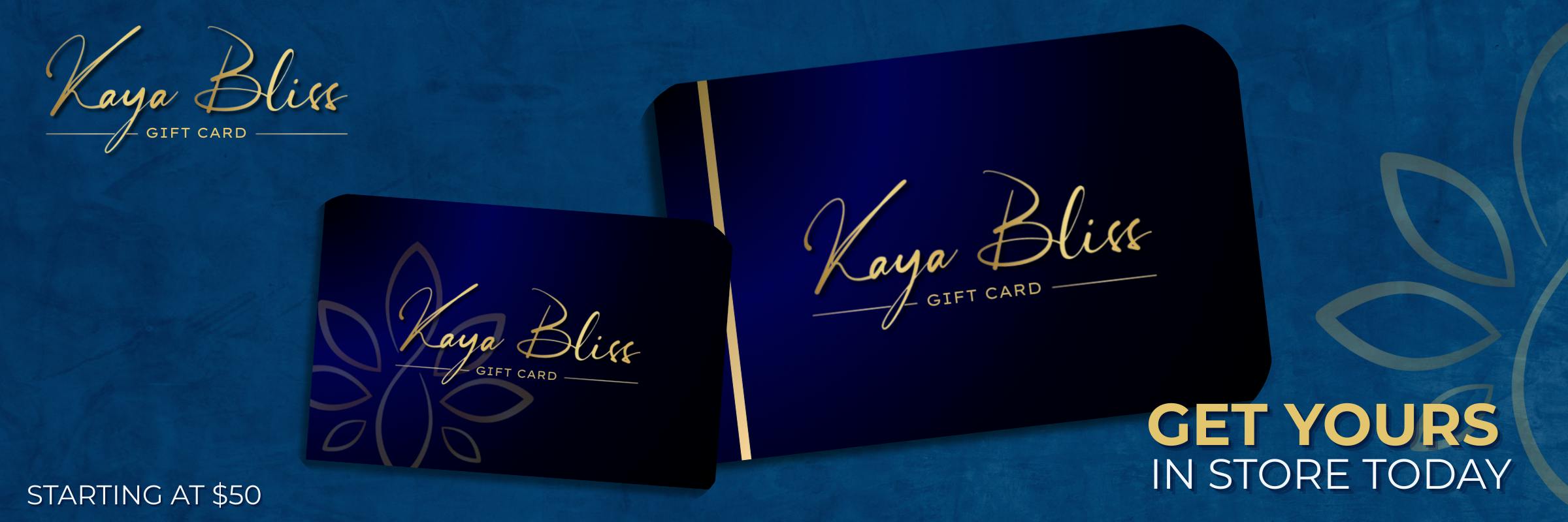 KAYA BLISS GIFT CARDS