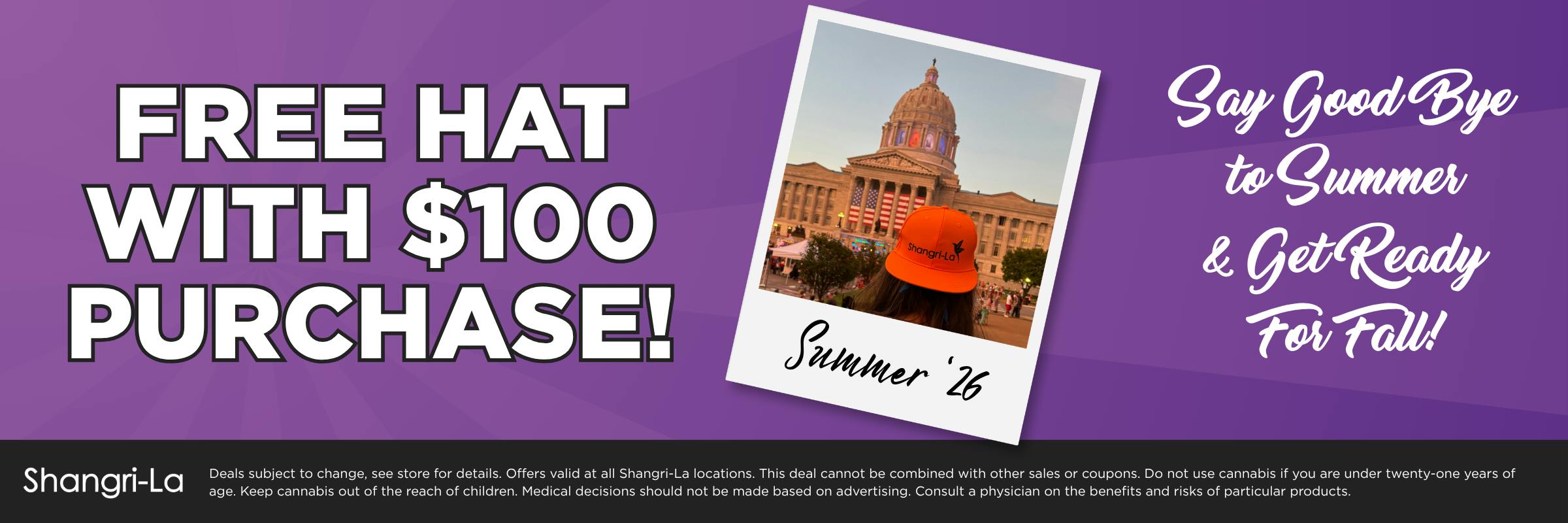 Shangri-La dispensary fall promotion offering a free branded hat with a $100 purchase at all Shangri-La locations. Celebrate the change of seasons with this limited-time cannabis dispensary offer.
