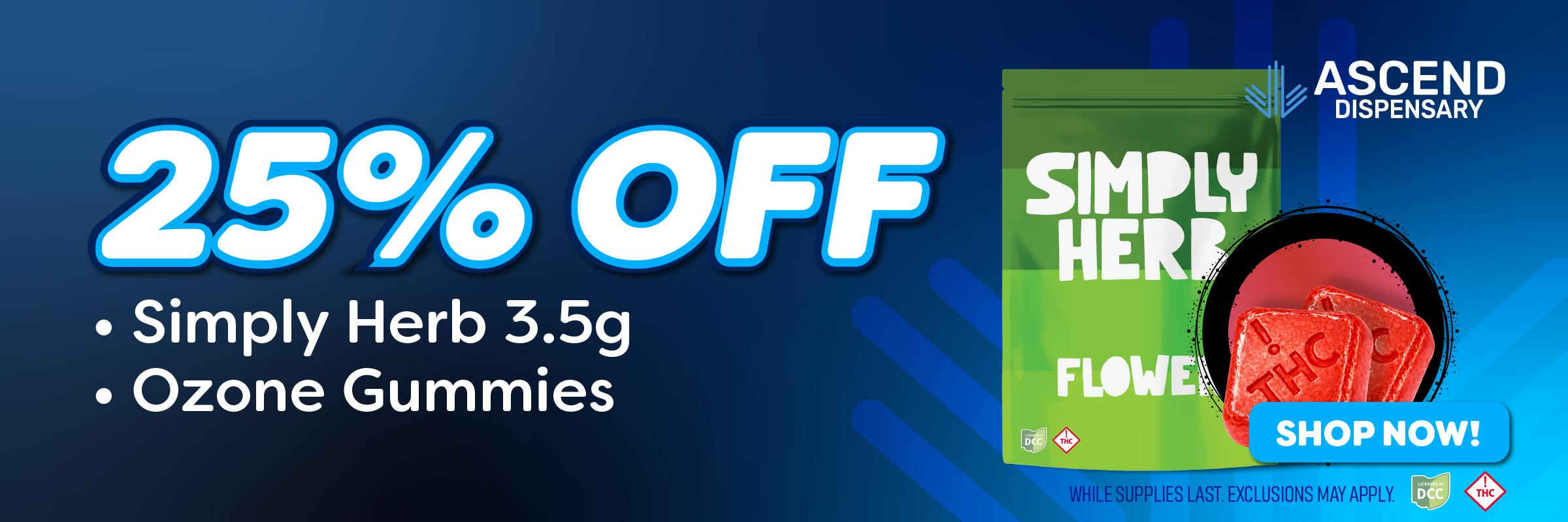 25% off: Ozone Gummies & Simply Herb 3.5g