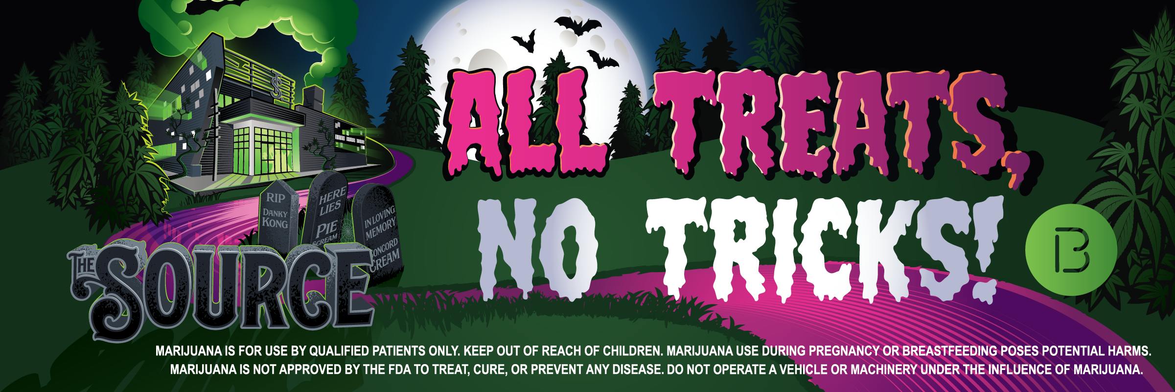 Halloween banner for The Source reading "All Treats, No Tricks!" in dripping horror-style letters. A spooky illustration of The Source dispensary glowing green under a full moon with bats, surrounded by cannabis plants, with tombstones reading "RIP Danky Kong," "Here Lies Pie Scream," and "In Loving Memory Concord Cream" beside a winding purple path.