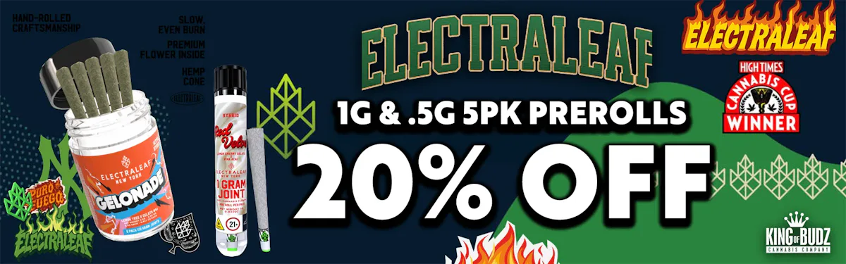 Electraleaf - 1g AND 5 Pack .5g Prerolls - 20 Percent OFF