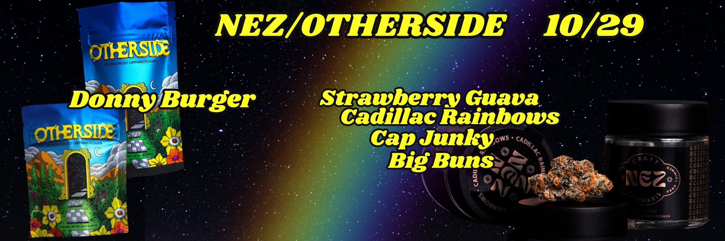 Nez/Otherside 10/29 drop. Pictures of Otherside an NEZ flower packaging on a starry background