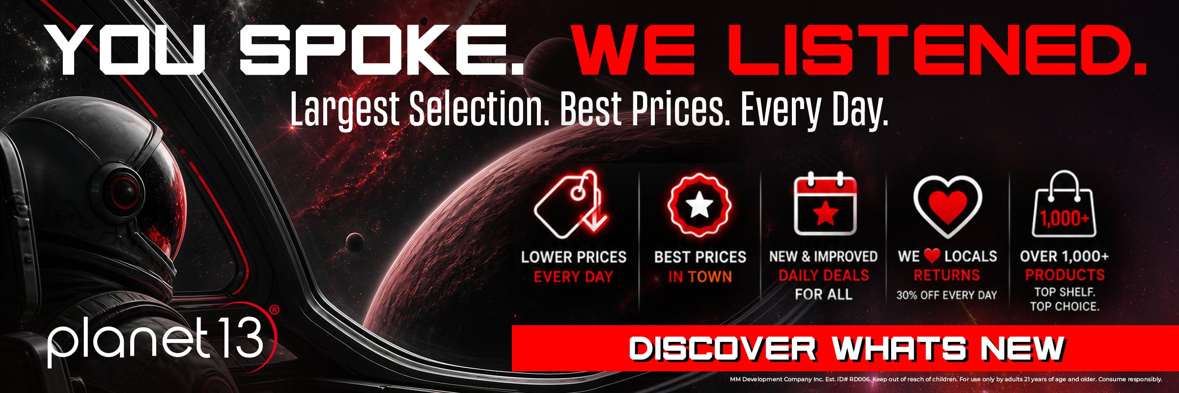 You spoke. welistened. best prices every day. lower prices. we <3 locals