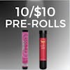 10/$10 Pre-Rolls 