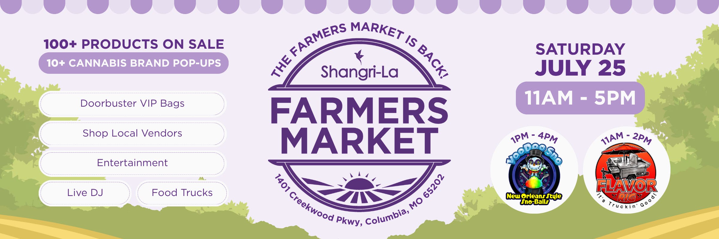 Promotional banner for Shangri-La's Farmers Market on Saturday, July 25 from 11 AM to 5 PM in Columbia, Missouri, featuring 100+ products on sale, 10+ cannabis brand pop-ups, local vendors, food trucks, live DJ, entertainment, VIP bags, and Flavor Rig and Voodoo Sno snow cone vendors.