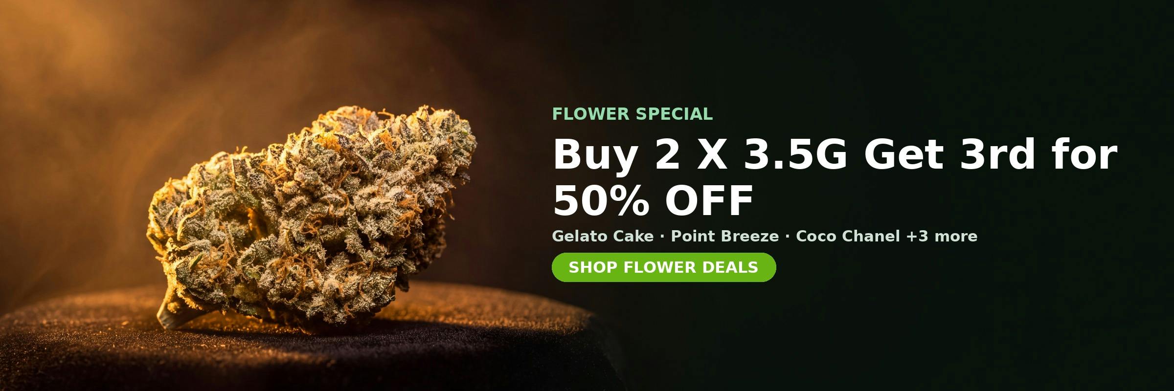 Flower special at MrGreen DC — Buy 2 X 3.5G Get 3rd for 50% OFF on Gelato Cake, Point Breeze, Coco Chanel and 3 more