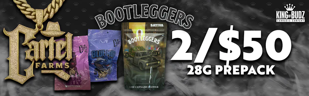 Bootleggers AND Cartel Farm 28g Prepack Mix n Match 2/$50