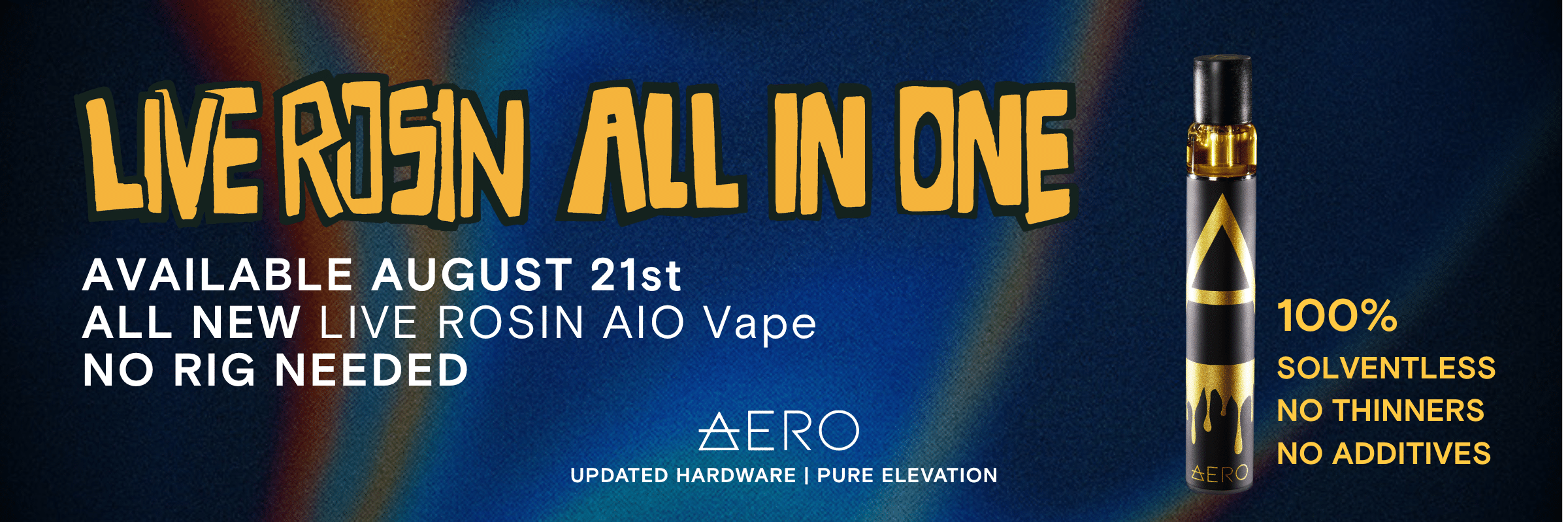 New Aero Live Rosin AIO vape available August 21st