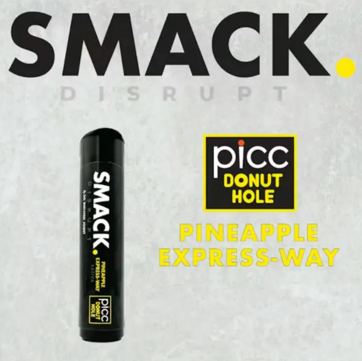 Product Smack. Infused Preroll | Pineapple Express-Way (S) Picc