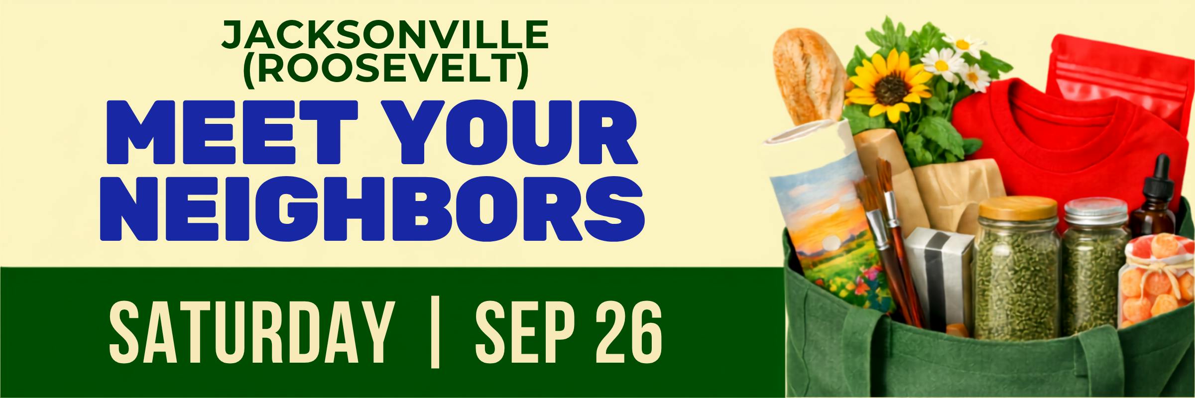 Jacksonville (Roosevelt) Meet Your Neighbors event on Saturday, Sep 26.