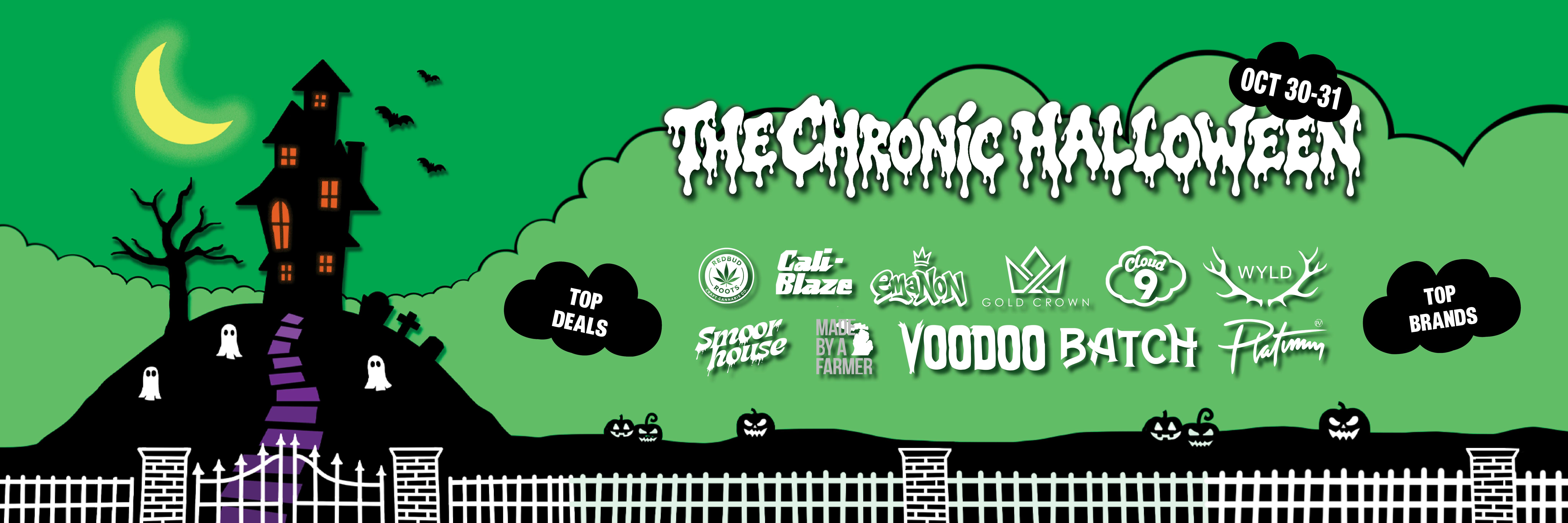 The Chronic Halloween 10/30-10/31