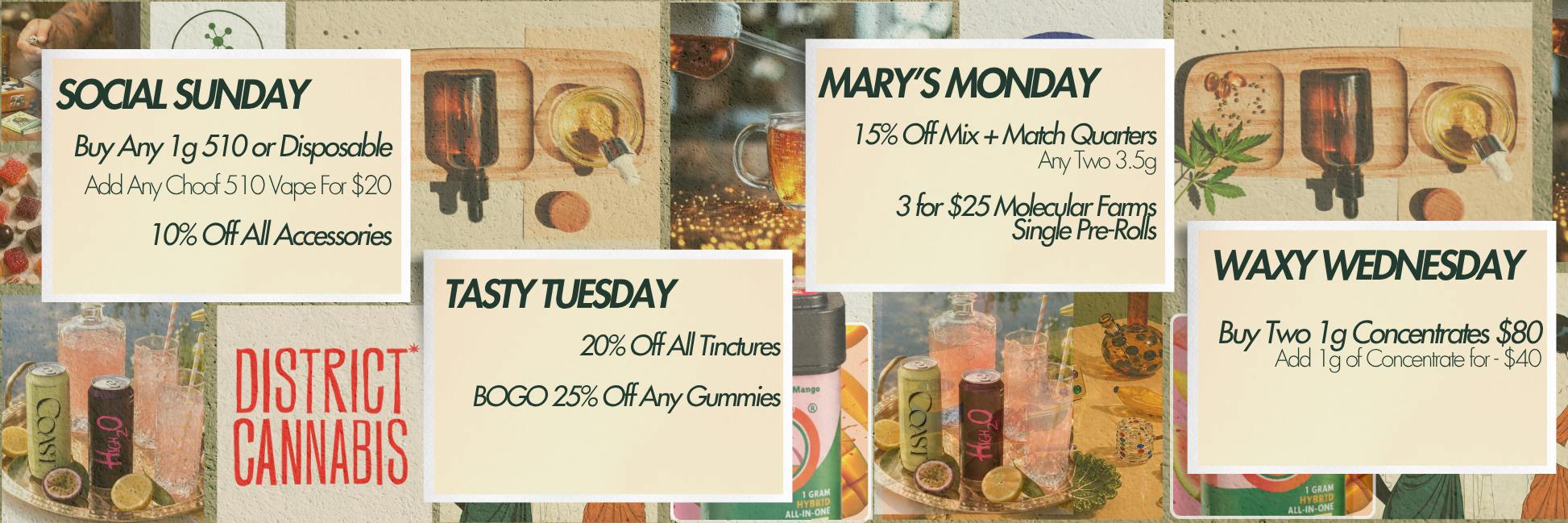 Weekly Green Theory Daily Specials vintage collage graphic . Promotions include vape and accessory deals on Social Sunday, flower and preroll deals on Mary's Monday, tincture and gummy deals on Tasty Tuesday, and concentrate deals on Waxy Wednesday.