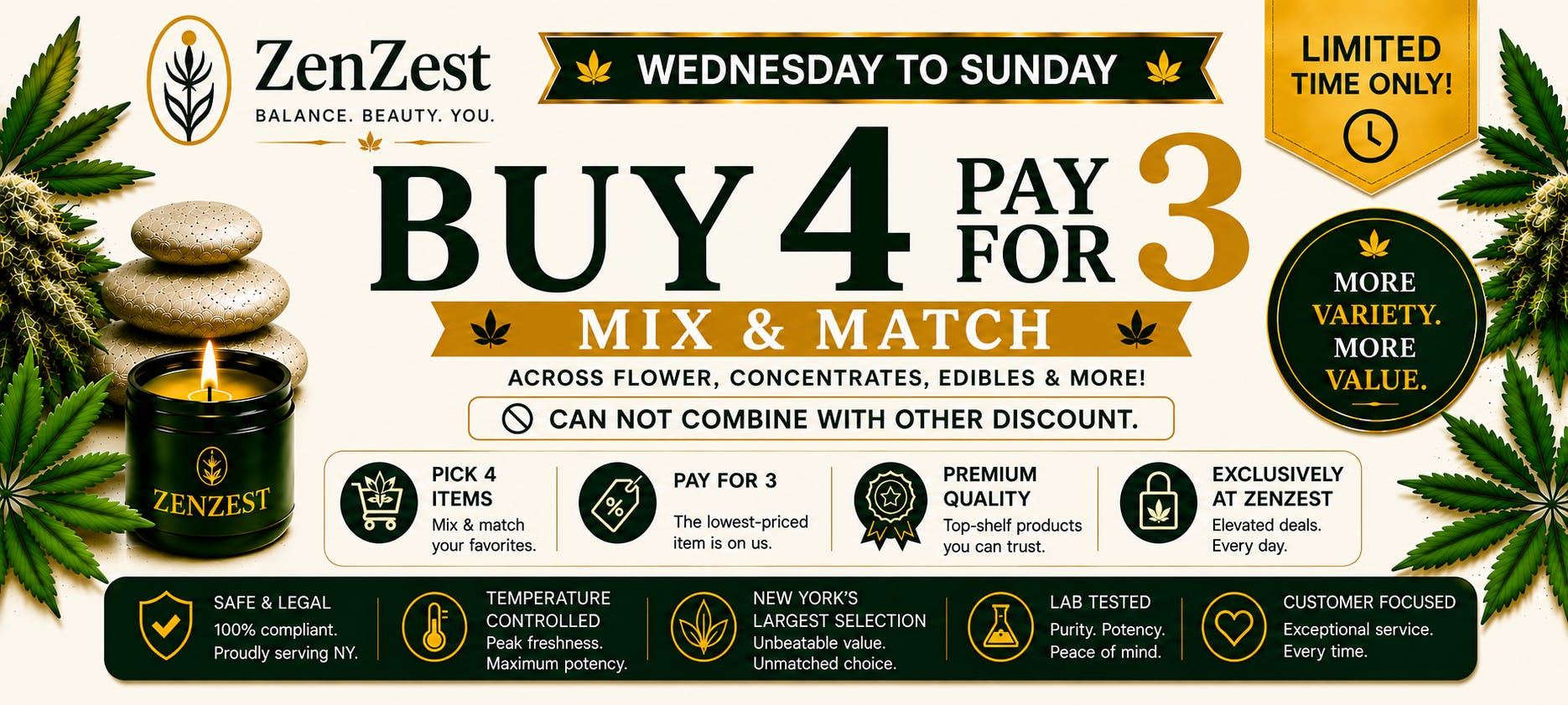 ZenZest Cannabis Dispensary promotional banner featuring a Buy 4 Pay for 3 Mix & Match deal available Wednesday through Sunday. Luxury green, gold, and cream cannabis-themed design highlighting premium flower, concentrates, edibles, limited-time savings, and New York’s largest cannabis selection.