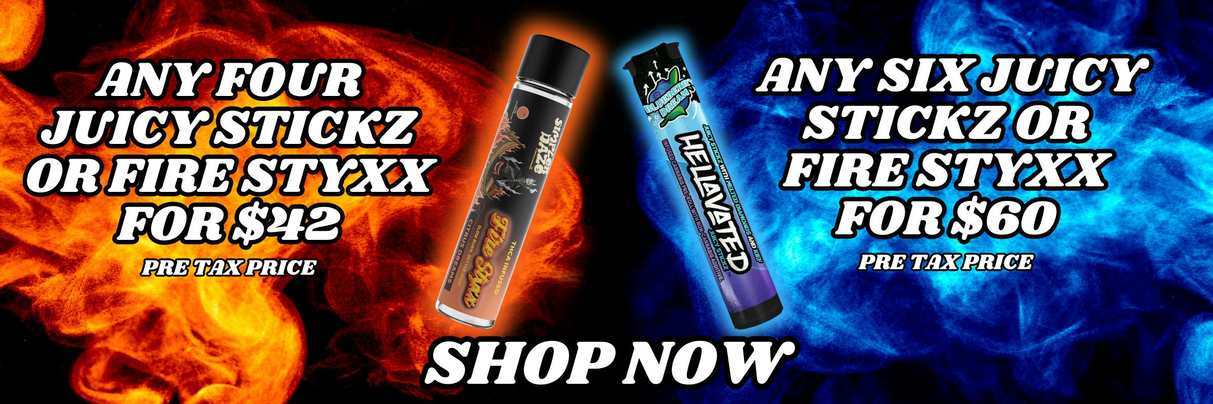Juicy Stickz and Fire Styxx vape bundle deal at High Hopes Cannabis Dispensary – any four for $42 or any six for $60, pre-tax prices shown.