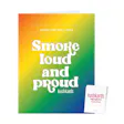 Smoke Loud Proud Add a