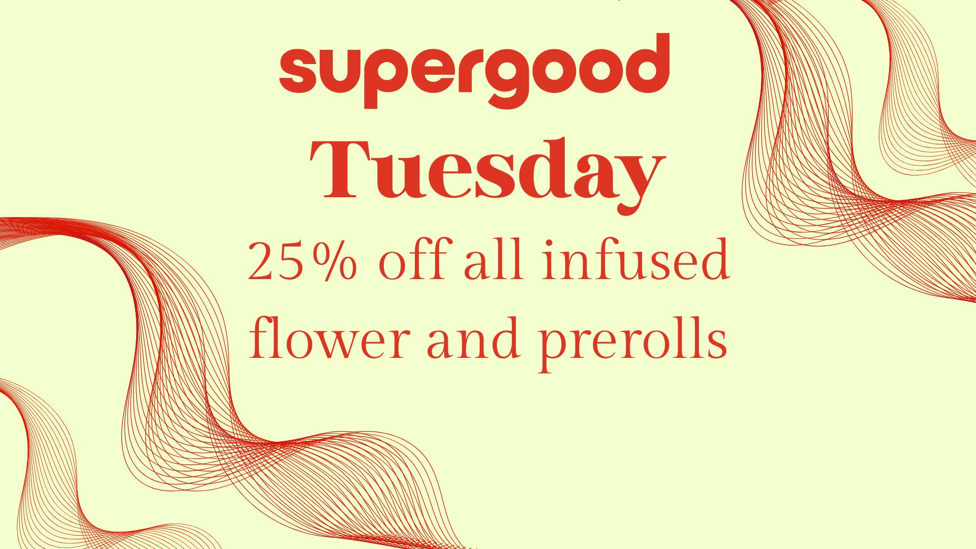 Infused Tuesday - 25% off Infused Products