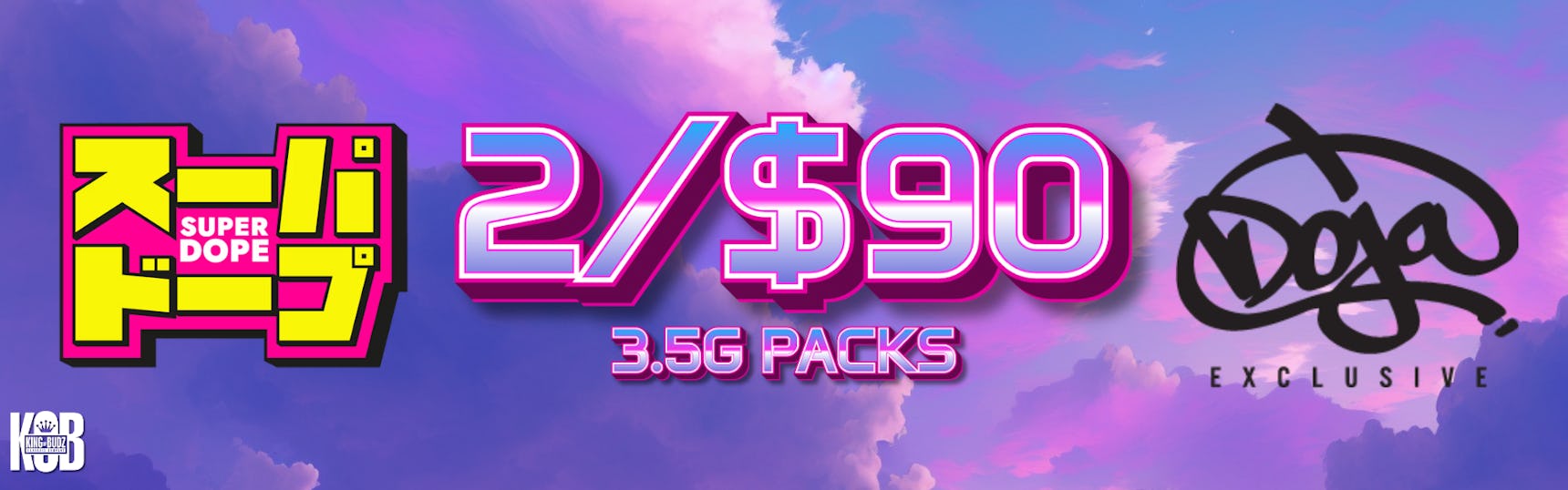 2 for $90 Super Dope/Doja 8ths