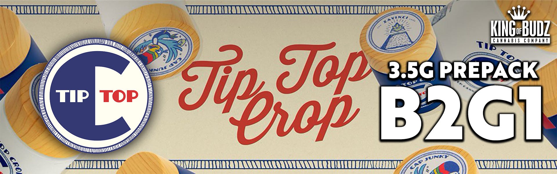 Tip Top Crop 3.5g Prepacks - B2G1 (03/09-03/15)