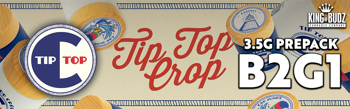 Tip Top Crop 3.5g Prepacks - B2G1 (03/09-03/15)