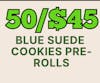 50/$45 Pre-Rolls