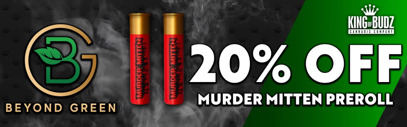 Beyond Green - Murder Mitten All Prerolls - 20 Percent OFF (01/05-01/1