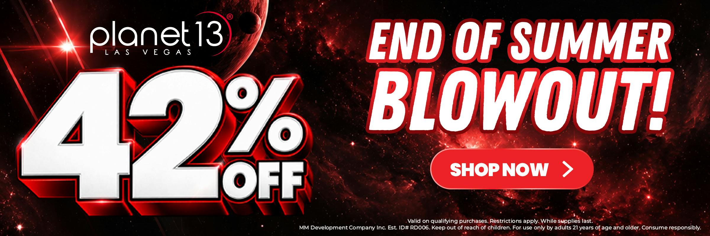 End of summer blowout! 42% off