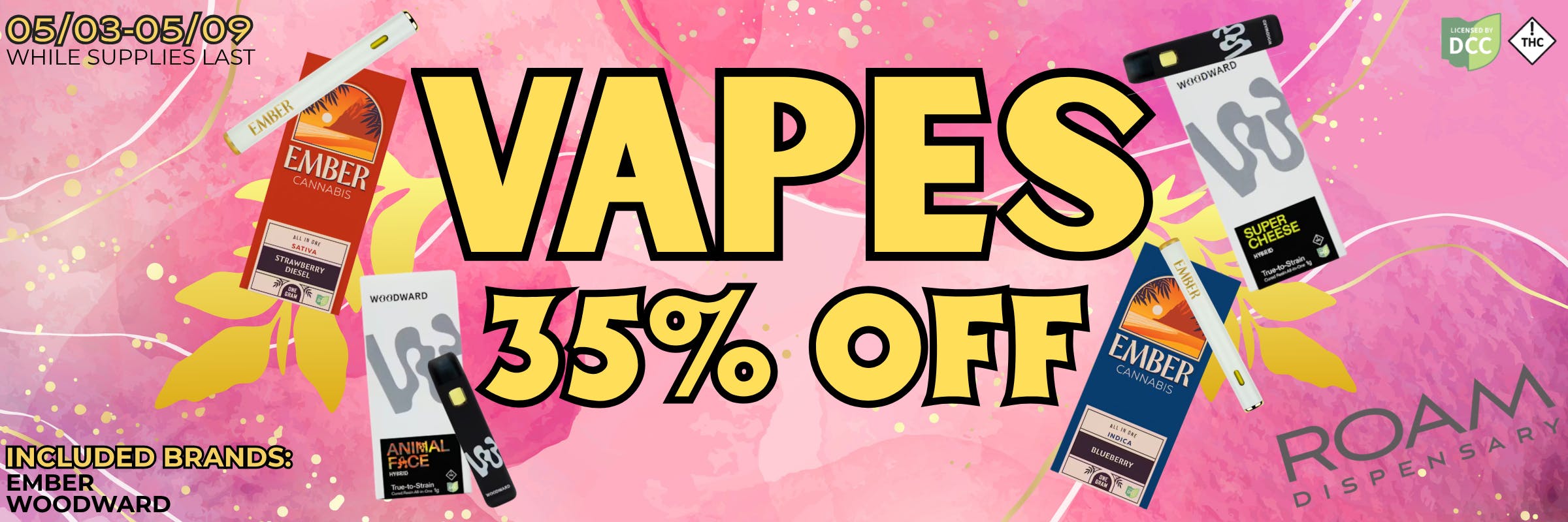 Vapes from Woodward and Ember 35% off for the week of 05/03-/05/09